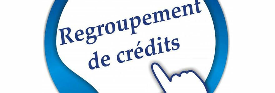 Regroupement de crédit